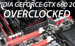 NVIDIA GEFORCE GTX 660 2GB Video Card Overclocked Performance